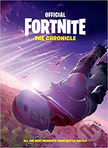 Kniha: Fortnite Official: The Chronicle (Headline Book). Headline Book, 2019 Kniha: Fortnite Official: The Chronicle (Headline Book). Headline Book, 2019