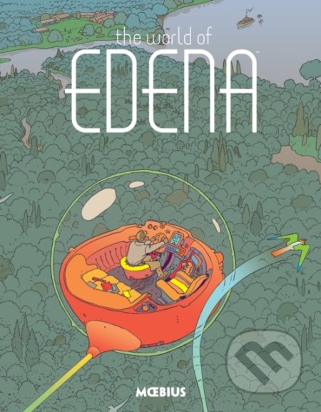 Kniha: The World Of Edena (Moebius). Dark Horse, 2016 Kniha: The World Of Edena (Moebius). Dark Horse, 2016