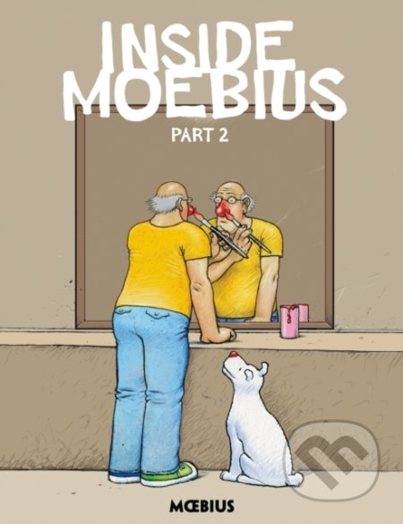 Kniha: Inside Moebius (Moebius). Dark Horse, 2018 Kniha: Inside Moebius (Moebius). Dark Horse, 2018
