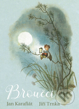 Kniha: Broučci (Jan Karafiát), 2019 Kniha: Broučci (Jan Karafiát), 2019