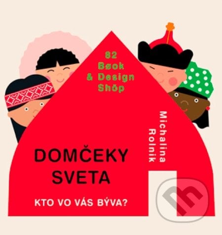 Domčeky sveta - Michalina Rolnik, 82 Book and Design Shop, 2019