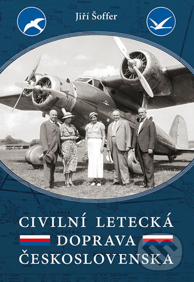 Kniha: Civilní letecká doprava Československa (Jiří Šoffer). Naše vojsko CZ, 2019 Kniha: Civilní letecká doprava Československa (Jiří Šoffer). Naše vojsko CZ, 2019