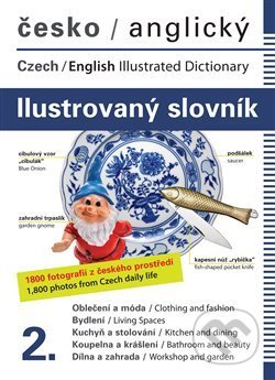 Kniha: Česko-anglický ilustrovaný slovník 2. (Jana Dolanská Hrachová). Nakladatelství Dolanski, 2019 Kniha: Česko-anglický ilustrovaný slovník 2. (Jana Dolanská Hrachová). Nakladatelství Dolanski, 2019
