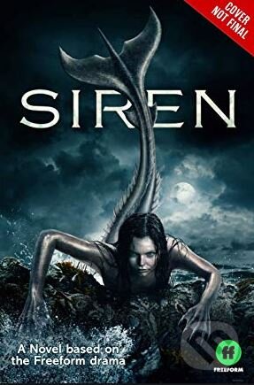 Kniha: Siren (Michelle Zink). Freeform, 2020 Kniha: Siren (Michelle Zink). Freeform, 2020