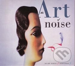 Art Of Noise: In No Sense? Nonsense! - Art Of Noise, Warner Music, 2019