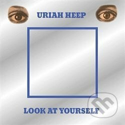 Uriah Heep: Look At Yourself - Uriah Heep, Warner Music, 2017