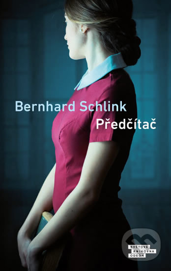 Kniha: Předčítač (Bernhard Schlink). Odeon CZ, 2019 Kniha: Předčítač (Bernhard Schlink). Odeon CZ, 2019