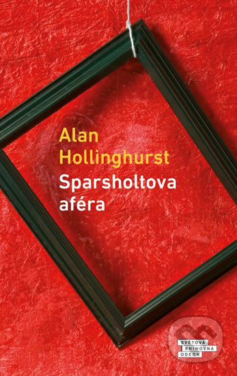 Kniha: Sparsholtova aféra (Alan Hollinghurst). Odeon CZ, 2019 Kniha: Sparsholtova aféra (Alan Hollinghurst). Odeon CZ, 2019