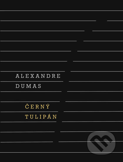Kniha: Černý tulipán (Alexandre Dumas). Odeon CZ, 2019 Kniha: Černý tulipán (Alexandre Dumas). Odeon CZ, 2019