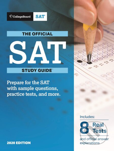 Kniha: The Official SAT Study Guide (College Board). College Board, 2019 Kniha: The Official SAT Study Guide (College Board). College Board, 2019