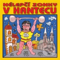 Hudobné CD: V.A.: Nélepčí zonky v hantecu (FT - Records). FT - Records, 2018 Hudobné CD: V.A.: Nélepčí zonky v hantecu (FT - Records). FT - Records, 2018