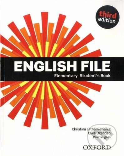 Kniha: New English File - Elementary - Student's Book (Christina Latham-Koenig, Clive Oxenden a Peter Seligson). Oxford University Press, 2019 Kniha: New English File - Elementary - Student's Book (Christina Latham-Koenig, Clive Oxenden a Peter Seligson). Oxford University Press, 2019