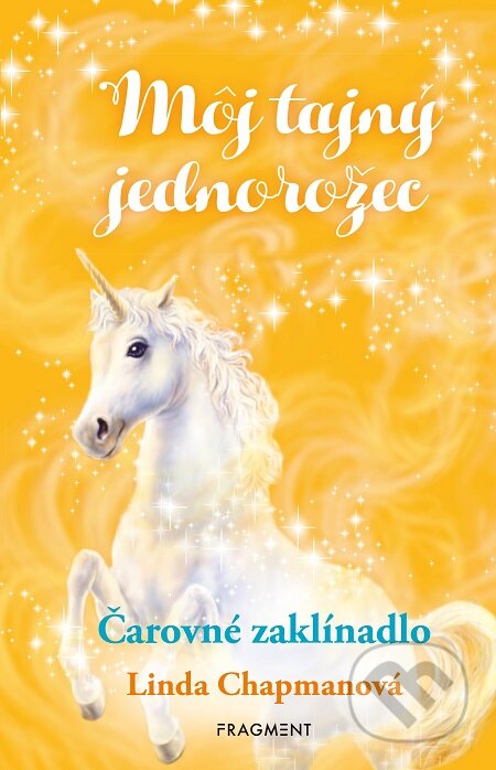 E-kniha: Môj tajný jednorožec: Čarovné zaklínadlo (Linda Chapman). Fragment, 2019 E-kniha: Môj tajný jednorožec: Čarovné zaklínadlo (Linda Chapman). Fragment, 2019