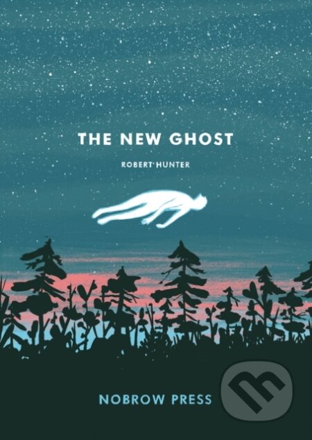 Kniha: The New Ghost (Rob Hunter). Nobrow, 2011 Kniha: The New Ghost (Rob Hunter). Nobrow, 2011