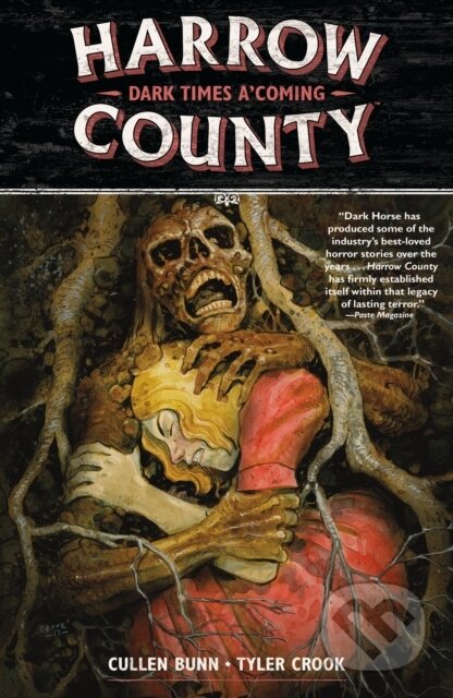 Kniha: Harrow County (Cullen Bunn a Tyler Crook). Dark Horse, 2018 Kniha: Harrow County (Cullen Bunn a Tyler Crook). Dark Horse, 2018