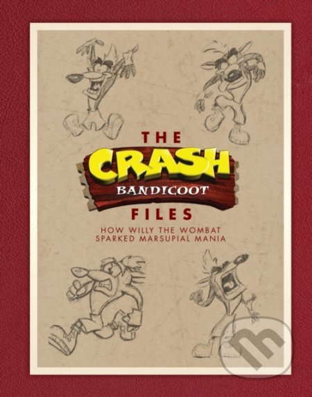 Kniha: The Crash Bandicoot Files (J. Rubin). Dark Horse, 2018 Kniha: The Crash Bandicoot Files (J. Rubin). Dark Horse, 2018