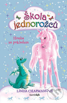 Kniha: Škola jednorožců - Honba za pokladem (Linda Chapmanová). Bambook, 2019 Kniha: Škola jednorožců - Honba za pokladem (Linda Chapmanová). Bambook, 2019