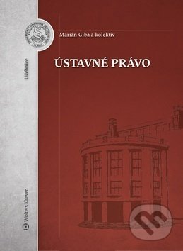 Kniha: Ústavné právo (Marián Giba), 2019 Kniha: Ústavné právo (Marián Giba), 2019