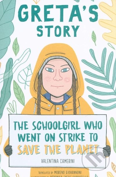 Kniha: Greta's Story (Valentina Camerini). Simon & Schuster, 2019 Kniha: Greta's Story (Valentina Camerini). Simon & Schuster, 2019