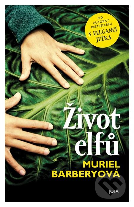 E-kniha: Život elfů (Muriel Barbery). Jota, 2019 E-kniha: Život elfů (Muriel Barbery). Jota, 2019