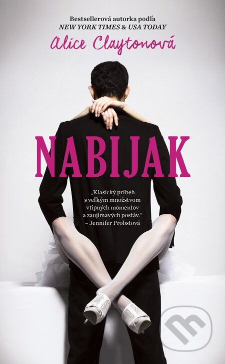 E-kniha: Nabijak (Alice Clayton). Aktuell, 2019 E-kniha: Nabijak (Alice Clayton). Aktuell, 2019