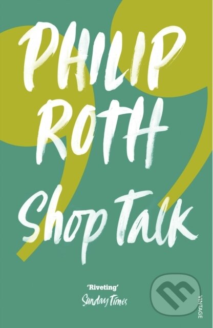 Kniha: Shop Talk (Philip Roth). Vintage, 2002 Kniha: Shop Talk (Philip Roth). Vintage, 2002
