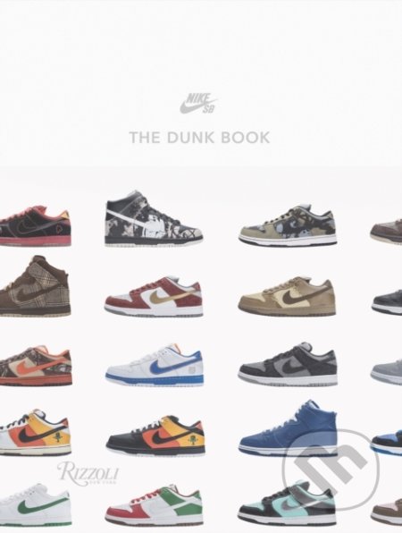 Kniha: Nike SB (Sandy Bodecker). Rizzoli Universe, 2018 Kniha: Nike SB (Sandy Bodecker). Rizzoli Universe, 2018