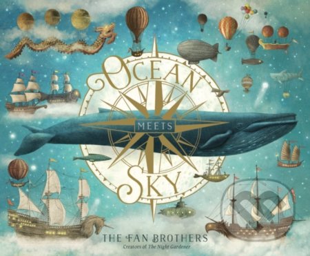 Kniha: Ocean Meets Sky (Eric Fan a Terry Fan). Frances Lincoln, 2019 Kniha: Ocean Meets Sky (Eric Fan a Terry Fan). Frances Lincoln, 2019