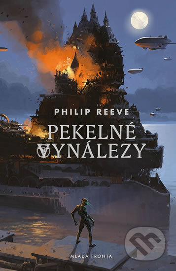 Kniha: Pekelné vynálezy (Philip Reeve). Mladá fronta, 2019 Kniha: Pekelné vynálezy (Philip Reeve). Mladá fronta, 2019