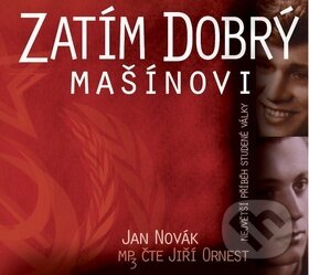 Audiokniha: Zatím dobrý Mašínovi (Jan Novák a Jiří Ornest). Radioservis, 2013 Audiokniha: Zatím dobrý Mašínovi (Jan Novák a Jiří Ornest). Radioservis, 2013