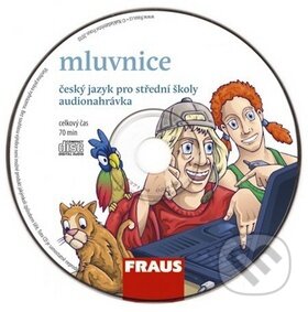Audiokniha: Český jazyk pro střední školy (Fraus). Fraus, 2010 Audiokniha: Český jazyk pro střední školy (Fraus). Fraus, 2010