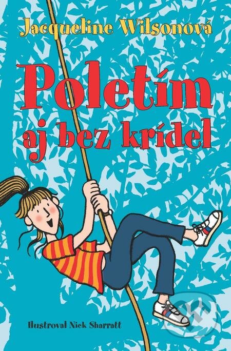 E-kniha: Poletím aj bez krídel (Jacqueline Wilson). Slovart, 2018 E-kniha: Poletím aj bez krídel (Jacqueline Wilson). Slovart, 2018