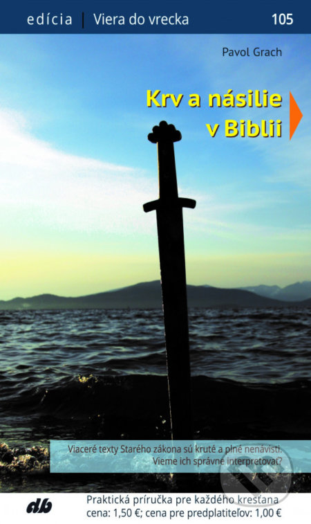 Kniha: Krv a násilie v Biblii (Pavol Grach). Don Bosco, 2019 Kniha: Krv a násilie v Biblii (Pavol Grach). Don Bosco, 2019