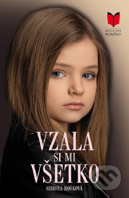 E-kniha: Vzala si mi všetko (Simona Rošková). MERIDIANO-press, 2019 E-kniha: Vzala si mi všetko (Simona Rošková). MERIDIANO-press, 2019