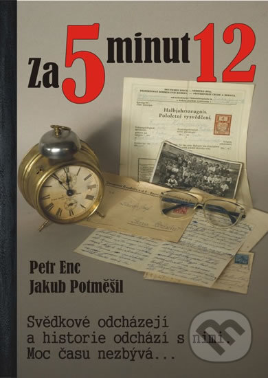 Kniha: Za 5 minut 12 (Jakub Potměšil a Petr Enc). AOS Publishing, 2019 Kniha: Za 5 minut 12 (Jakub Potměšil a Petr Enc). AOS Publishing, 2019