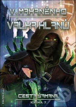 Kniha: Válka klanů (Vasilij Mahaněnko). FANTOM Print, 2019 Kniha: Válka klanů (Vasilij Mahaněnko). FANTOM Print, 2019