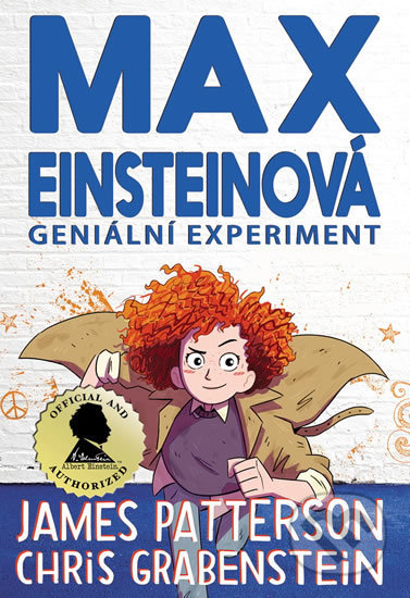 Kniha: Max Einsteinová - Geniální experiment (Chris Grabenstein a James Patterson). Brio, 2019 Kniha: Max Einsteinová - Geniální experiment (Chris Grabenstein a James Patterson). Brio, 2019