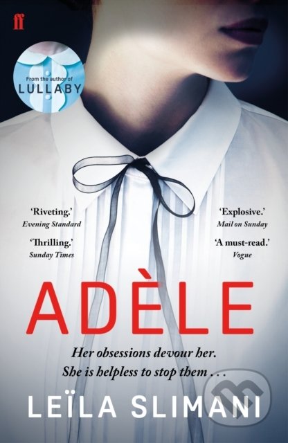 Kniha: Adele (Leila Slimani). Faber and Faber, 2019 Kniha: Adele (Leila Slimani). Faber and Faber, 2019