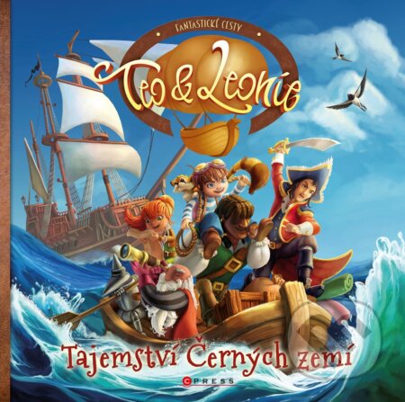 E-kniha: Teo a Leonie: Tajemství Černých zemí (Pascal Conicella a Pascal Montjovent). CPRESS, 2019 E-kniha: Teo a Leonie: Tajemství Černých zemí (Pascal Conicella a Pascal Montjovent). CPRESS, 2019