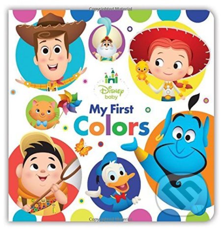 Kniha: Disney Baby: My First Colors (Disney). Disney, 2016 Kniha: Disney Baby: My First Colors (Disney). Disney, 2016