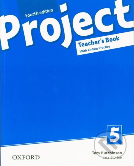 Kniha: Project 5 - Teacher's Book (Oxford University Press). Oxford University Press, 2019 Kniha: Project 5 - Teacher's Book (Oxford University Press). Oxford University Press, 2019