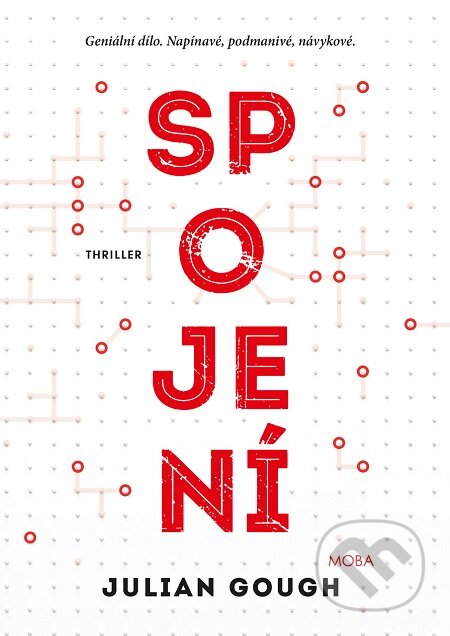 E-kniha: Spojení (Julian Gough). Moba, 2019 E-kniha: Spojení (Julian Gough). Moba, 2019