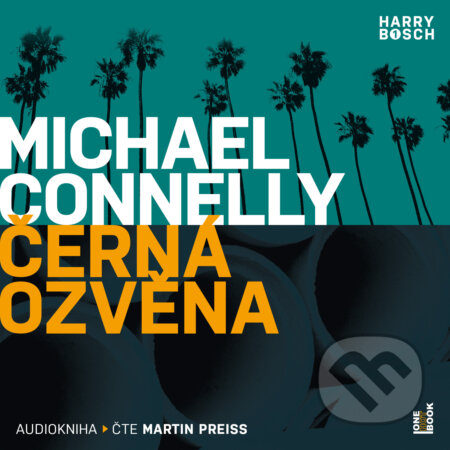 Audiokniha: Černá ozvěna (Michael Connelly). OneHotBook, 2019 Audiokniha: Černá ozvěna (Michael Connelly). OneHotBook, 2019