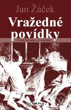 Kniha: Vražedné povídky (Jan Žáček). Olympia, 2019 Kniha: Vražedné povídky (Jan Žáček). Olympia, 2019