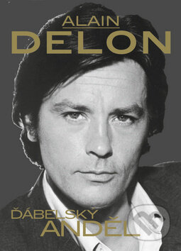 Kniha: Alain Delon (Dana Čermáková). Imagination of People, 2019 Kniha: Alain Delon (Dana Čermáková). Imagination of People, 2019