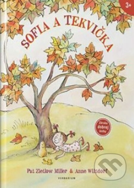 Kniha: Sofia a Tekvička (Anne Wilsdorf a Pat Zietlow Miller). Verbarium, 2019 Kniha: Sofia a Tekvička (Anne Wilsdorf a Pat Zietlow Miller). Verbarium, 2019