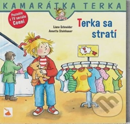 Kniha: Terka sa stratí (Liane Schneider a Eva Wenzel-Bürger). Verbarium, 2019 Kniha: Terka sa stratí (Liane Schneider a Eva Wenzel-Bürger). Verbarium, 2019