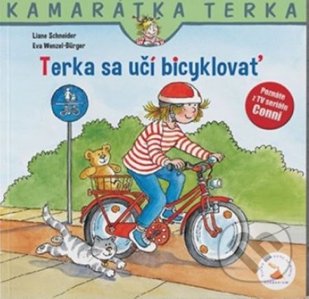 Kniha: Terka sa učí bicyklovať (Liane Schneider a Eva Wenzel-Bürger). Verbarium, 2019 Kniha: Terka sa učí bicyklovať (Liane Schneider a Eva Wenzel-Bürger). Verbarium, 2019