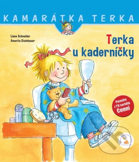 Kniha: Terka u kaderníčky (Annette Steinhauer a Liane Schneider). Verbarium, 2019 Kniha: Terka u kaderníčky (Annette Steinhauer a Liane Schneider). Verbarium, 2019