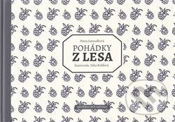 Kniha: Pohádky z lesa (Petra Janoušková). Důvěřuj své intuici, 2019 Kniha: Pohádky z lesa (Petra Janoušková). Důvěřuj své intuici, 2019